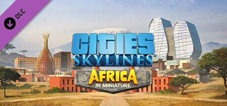 Africa in Miniature DLC